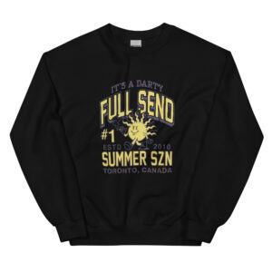 Its A Darty Summer Full Send Sweatshirt